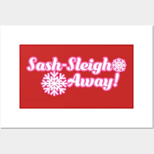 Sash-Sleigh Away! Posters and Art